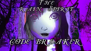 The Rain Spirit : Code Breaker