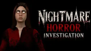 Nightmare Horror Investigation