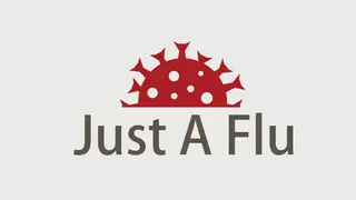 Just A Flu