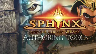 Sphinx and the Cursed Mummy: Authoring Tools