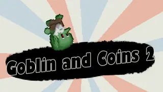 Goblin and Coins II