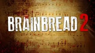 BrainBread 2