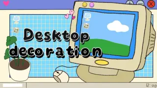 Desktop decoration