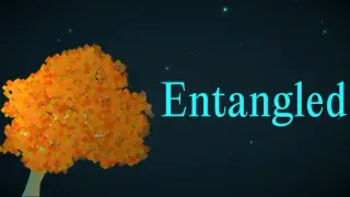 Entangled