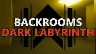 Backrooms: Dark Labyrinth