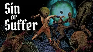 Sin or Suffer