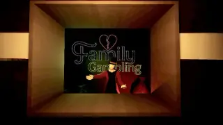 Family Gambling