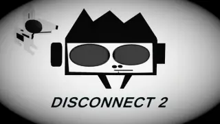 Disconnect 2