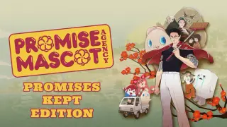 Promise Mascot Agency: Promises Kept