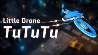 Little Drone TuTuTu