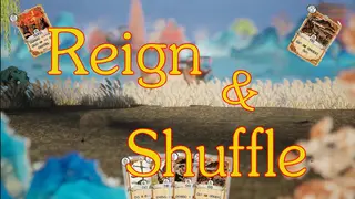 Reign & Shuffle