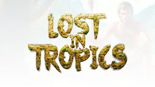 Lost In Tropics