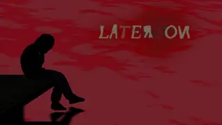 Later On