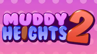Muddy Heights 2