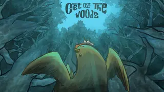 Get Out Of The Woods
