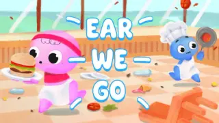 Ear We Go