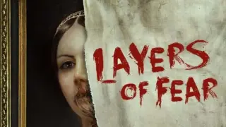 Layers of Fear