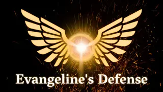Evangeline's Defense