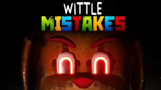 Wittle Mistakes - Prologue