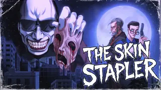 The Skin Stapler + Scary Game 2: The Mad Shepherd