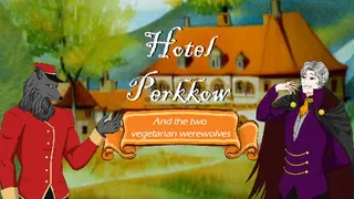Hotel Perkkow and the two vegetarian werewolves