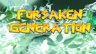Forsaken Generation