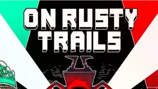 On Rusty Trails - Switch
