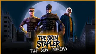 The Skin Stapler: The Skin Jankers
