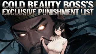 Cold Beauty Boss's Exclusive Punishment List