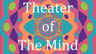 Theater of the Mind