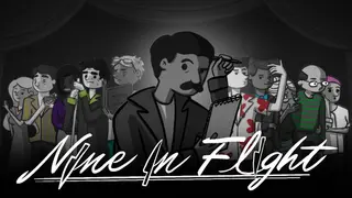 Nine in Flight