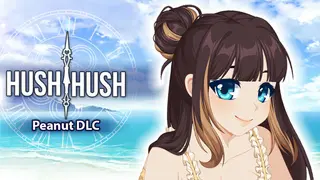 Hush Hush - Peanut DLC