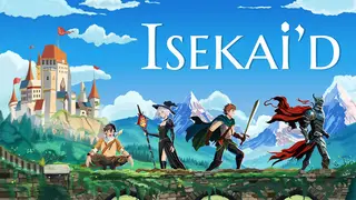 Isekai'd