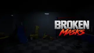 Broken Masks
