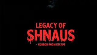 Legacy of Shnaus - Horror Room Escape - Switch