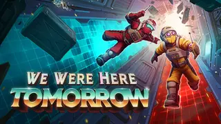 We Were Here Tomorrow