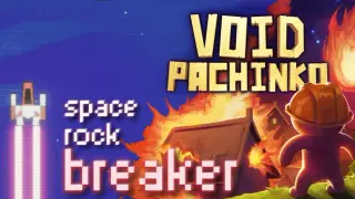 Void Pachinko x Space Rock Breaker