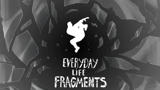 Everyday Life Fragments