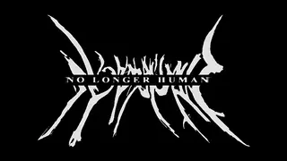 No longer human
