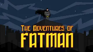 The Adventures of Fatman
