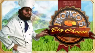 Tropico 5 - The Big Cheese
