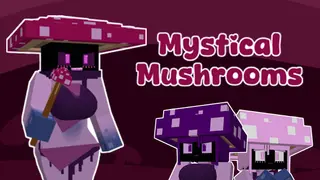 Mystical Mushrooms