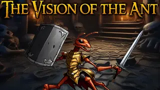 The Vision Of The Ant