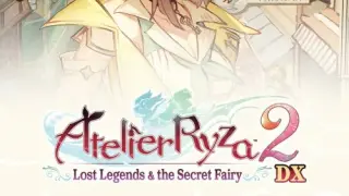 Atelier Ryza 2: Lost Legends & the Secret Fairy DX - Switch
