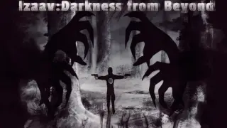 Izaav:Darkness from Beyond