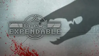 Crew: Expendable