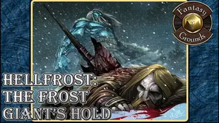 Fantasy Grounds - Hellfrost: The Frost Giant's Hold (Savage Worlds)
