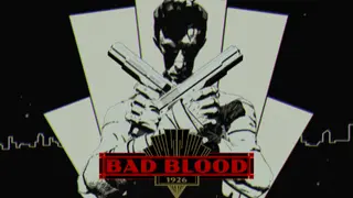 BAD BLOOD: 1926