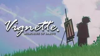 Vignette: Memories of Baruu