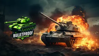 Bulletproof Tank Adventure